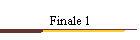 Finale 1